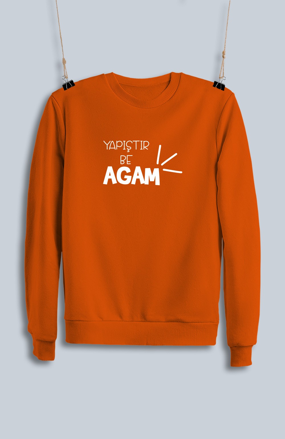 Yapıştır Be Agam (Sweatshirt)