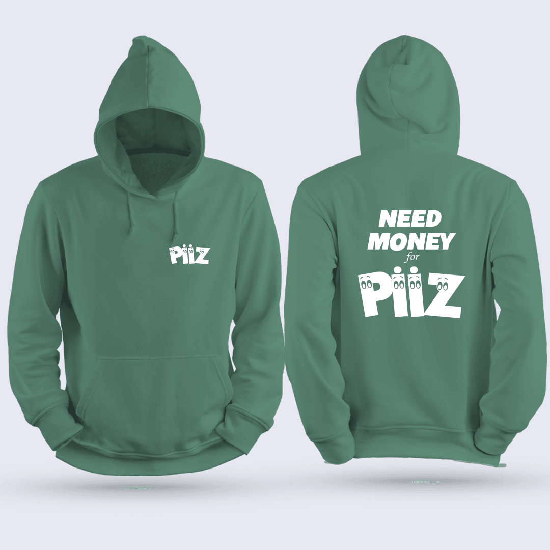 Need Money For Piiz (Sweat)