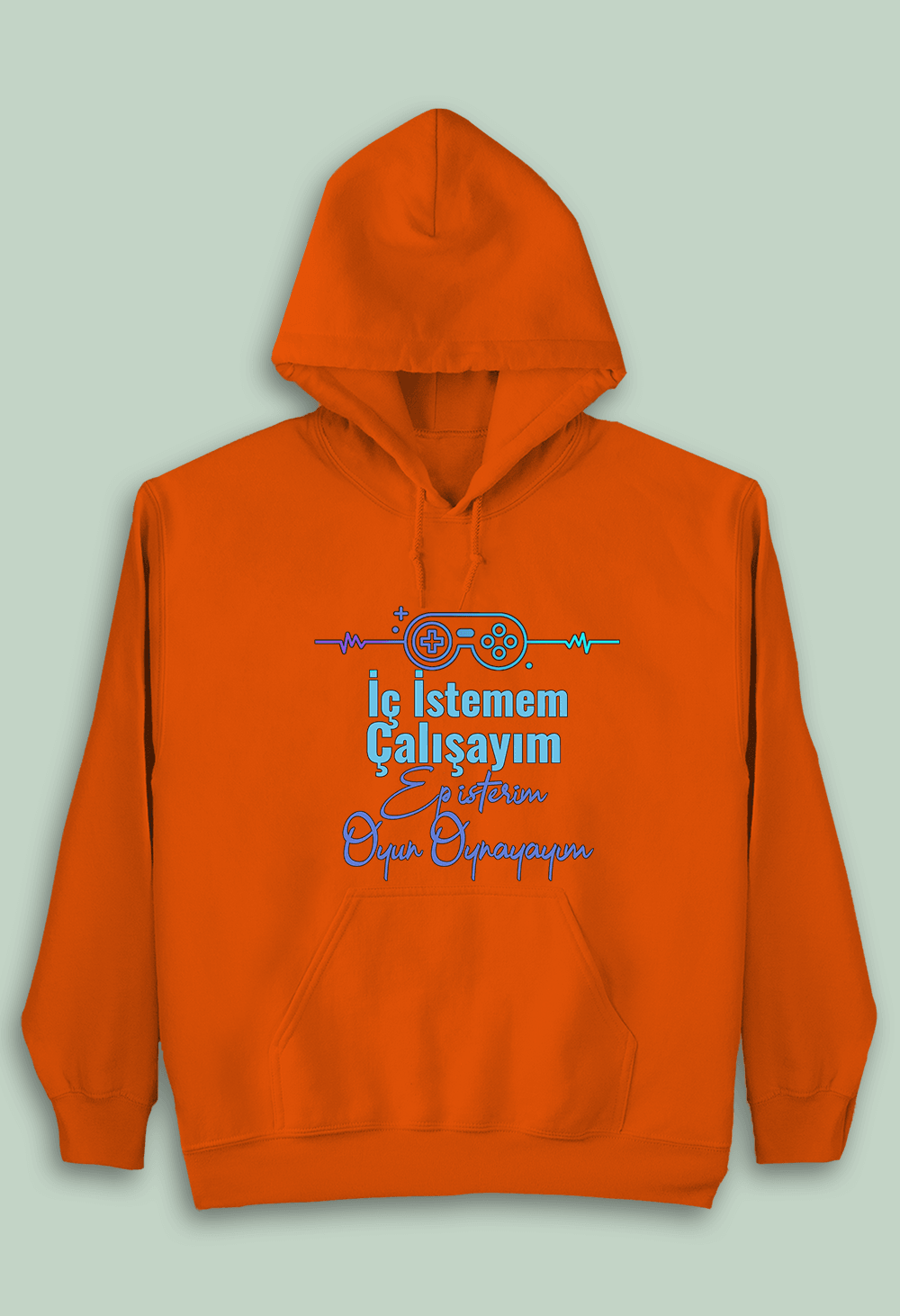 İç İstemem Çalışayım, Ep İsterim Oyun Oynayım (Çocuk Kapüşonlu)