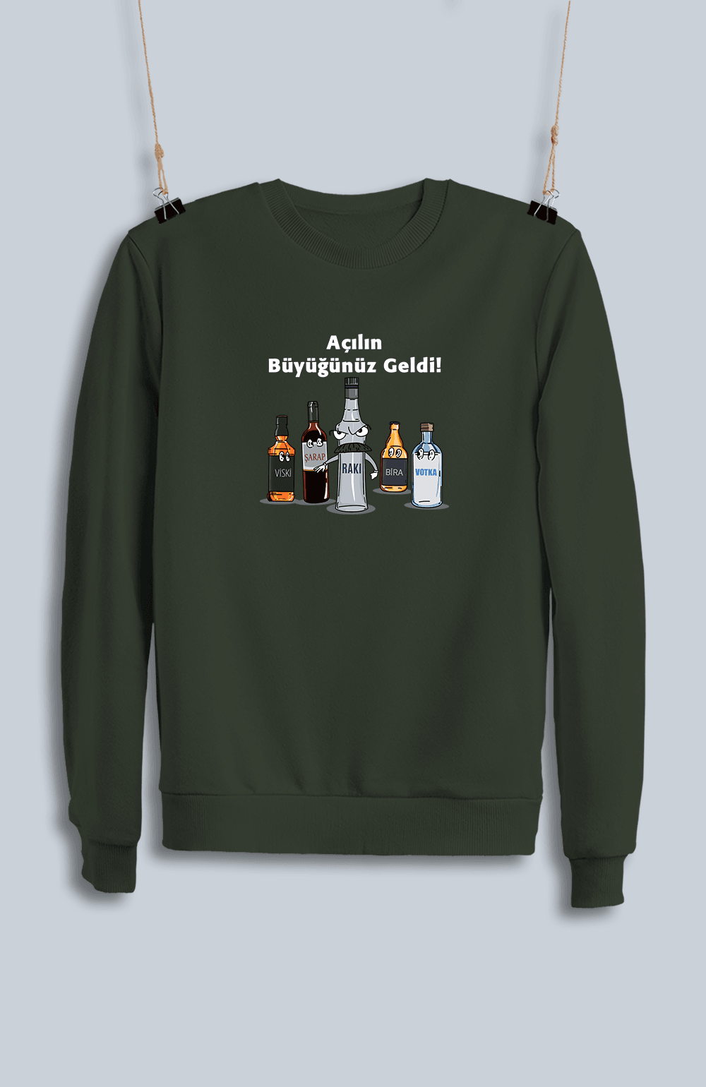 Açılın Büyüğünüz Geldi (Sweatshirt)