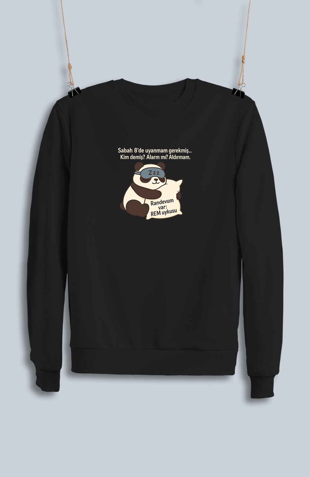 Sabah 8'de Uyanmam Gerekmiş (Sweatshirt)