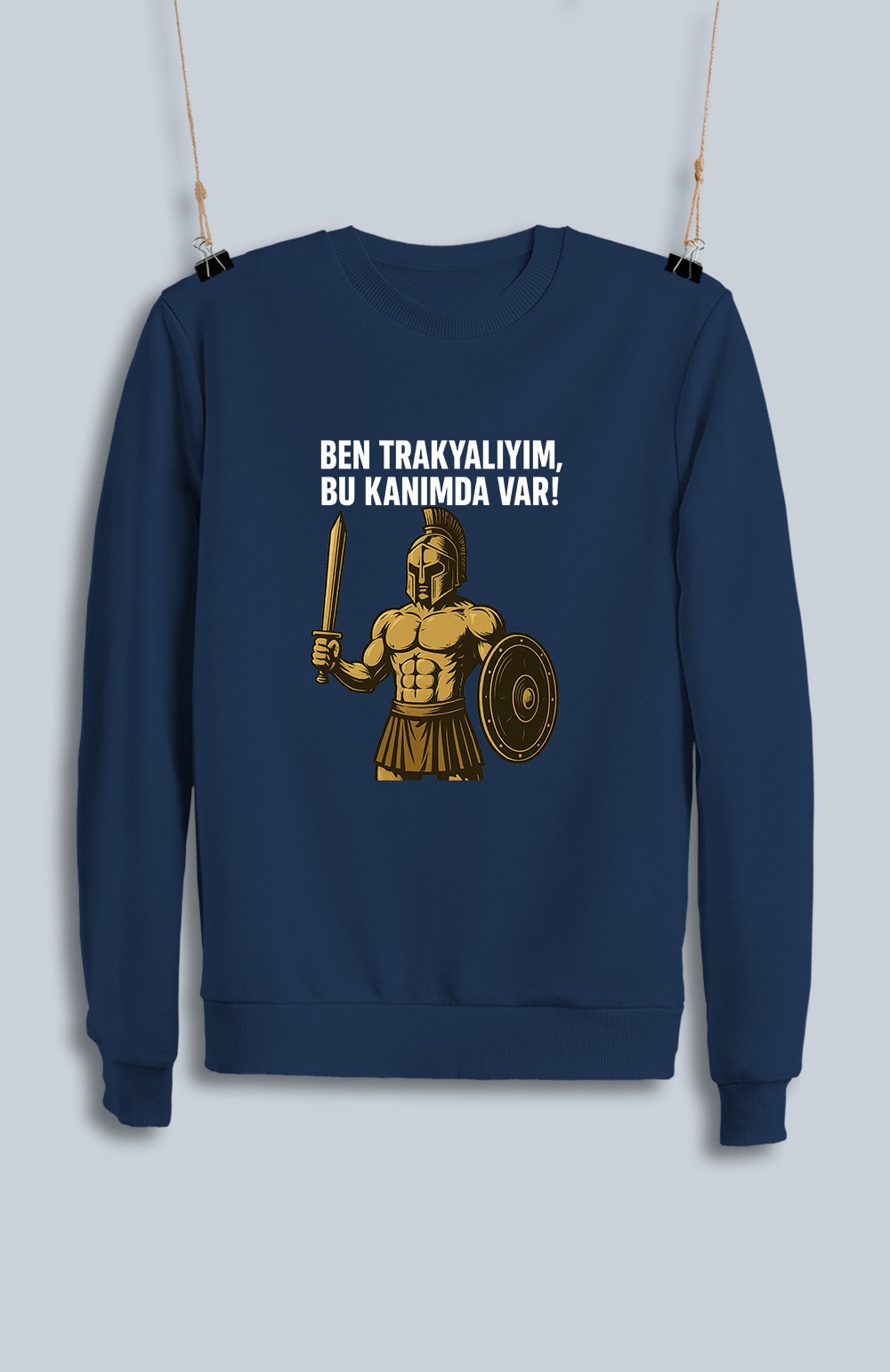 Ben Trakyalıyım, Bu Kanımda Var (Sweatshirt)
