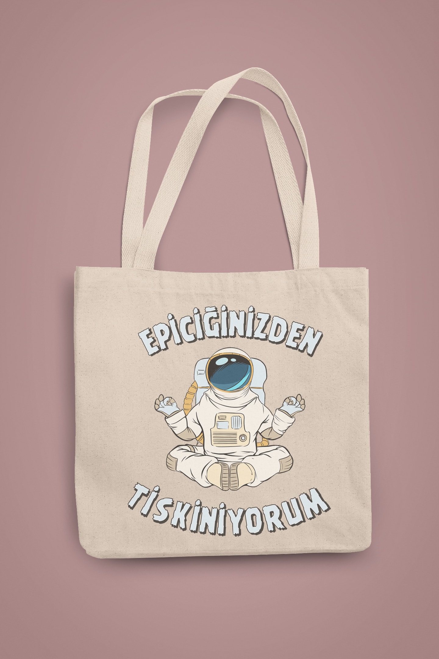 Epiciğinizden Tiskiniyorum (Bez Çanta)
