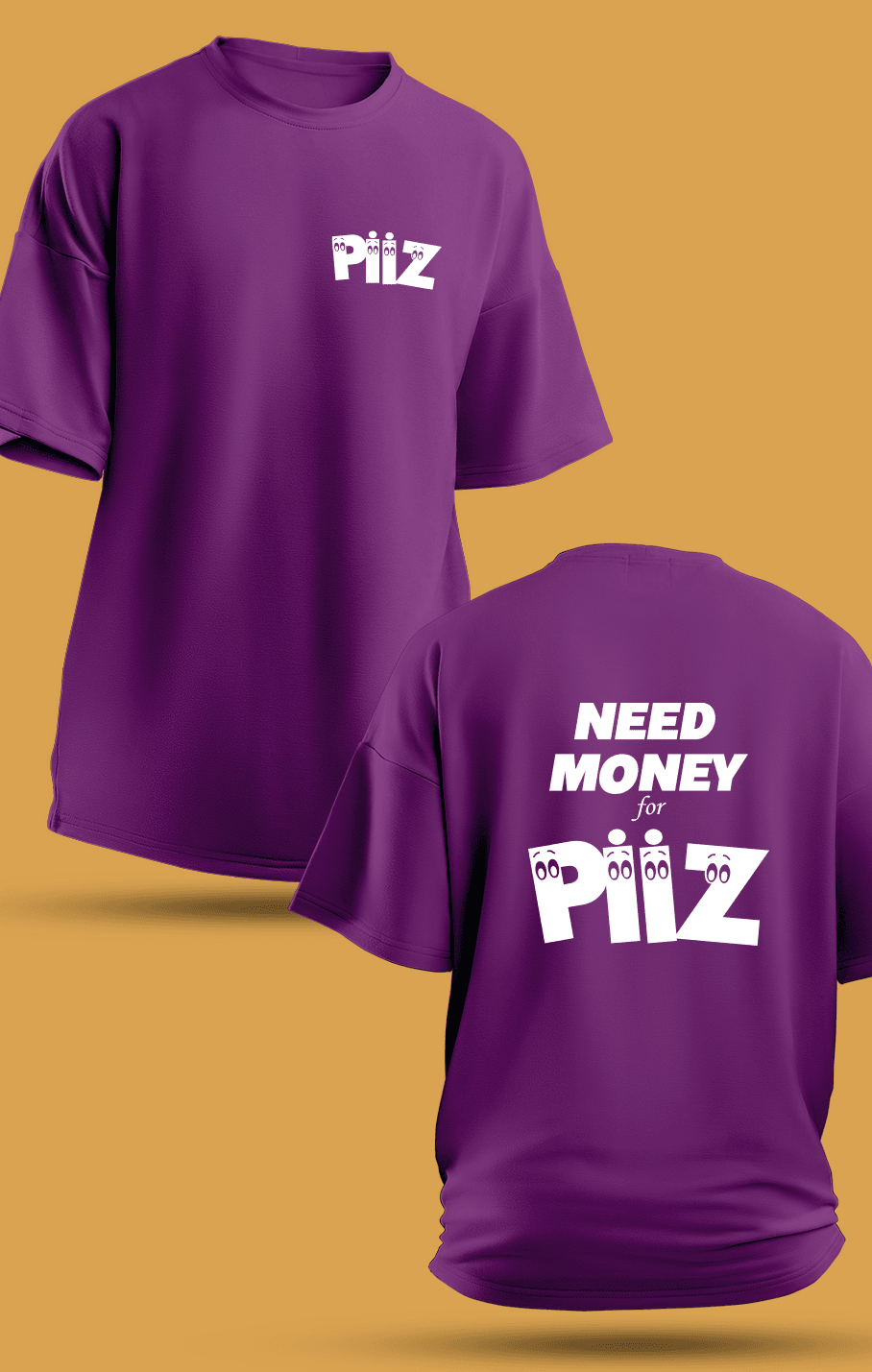 Need Money For Piiz (Orijinal Oversize Tişört)