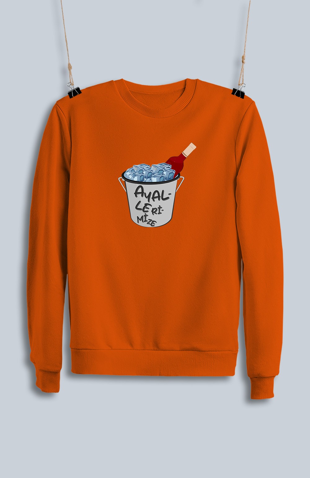 Ayallerimize Şarap (Sweatshirt)
