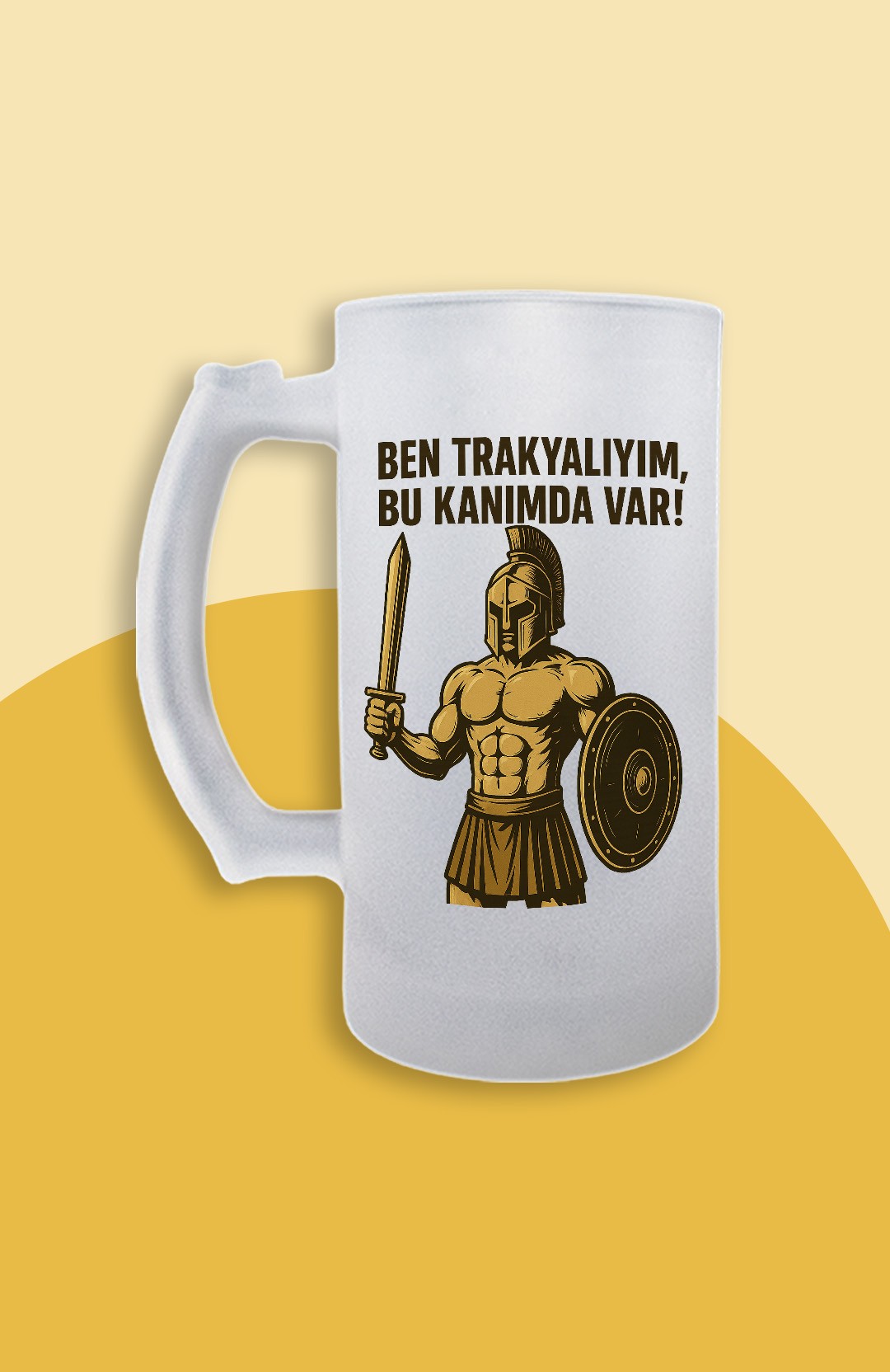 Ben Trakyalıyım, Bu Kanımda Var (Bira Bardağı)