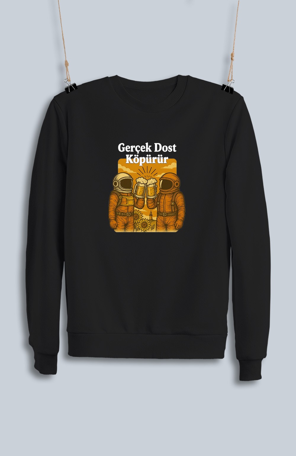 Gerçek Dost Köpürür (Sweatshirt)