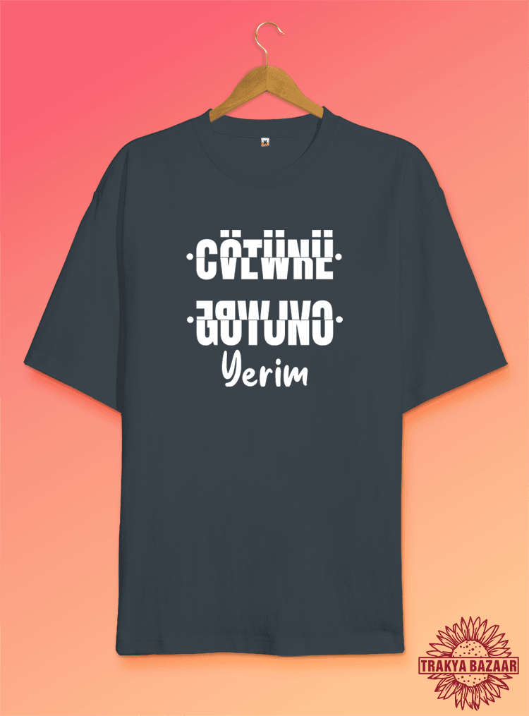 G*tünü Yerim Sübliminal Tasarım (Orijinal Oversize Tişört)