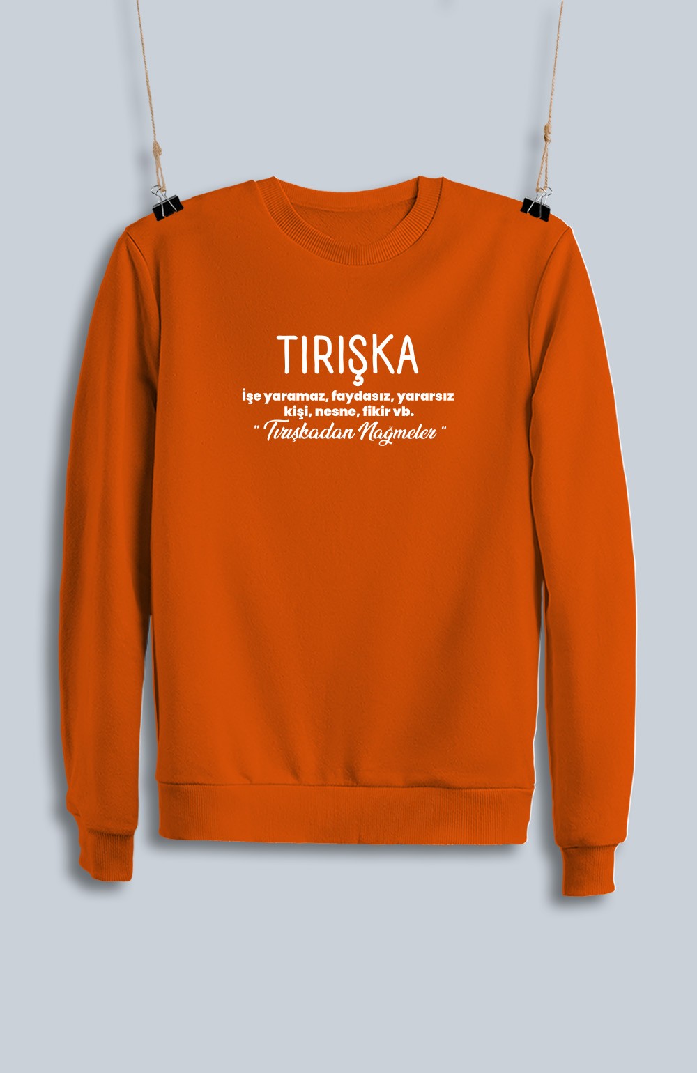Tırışka (Sweatshirt)