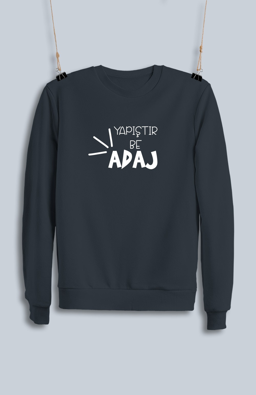 Yapıştır Be Adaj (Sweatshirt)