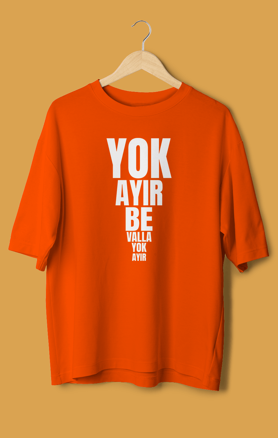 Yok Ayır Be Valla Yok Ayır (Orijinal Oversize Tişört)