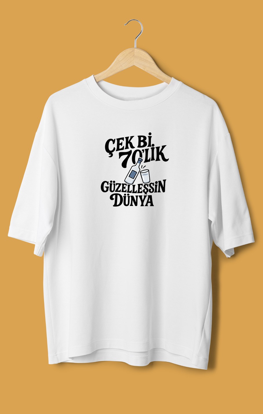 Çek Bi 70'Lik Güzelleşsin Dünya (Orijinal Oversize Tişört)