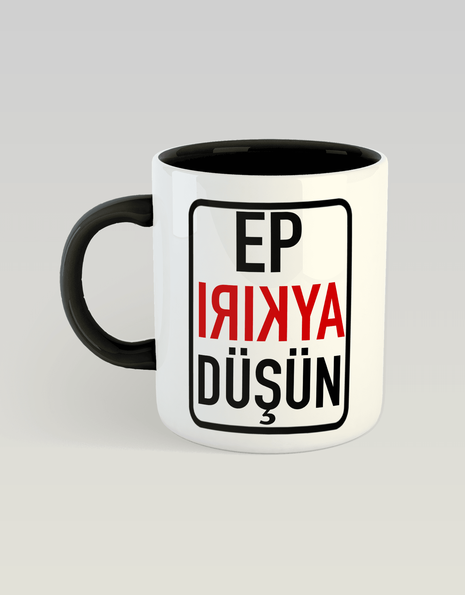 Ep aykırı düşün (Porselen Kupa)