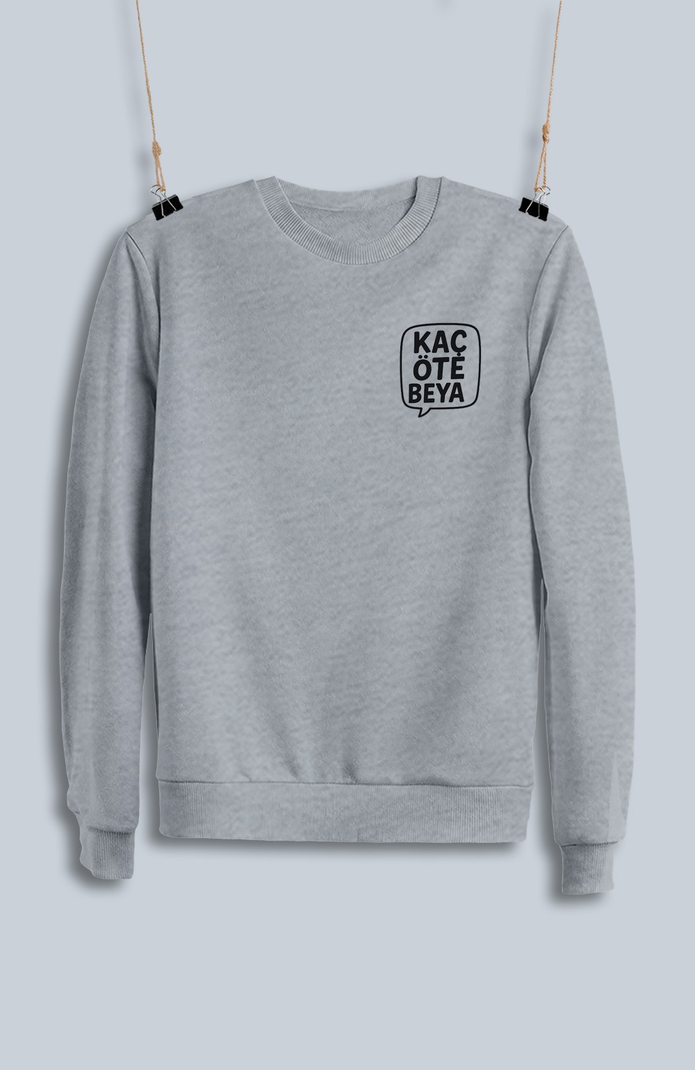 Kaç Öte Beya 2 (Sweatshirt)