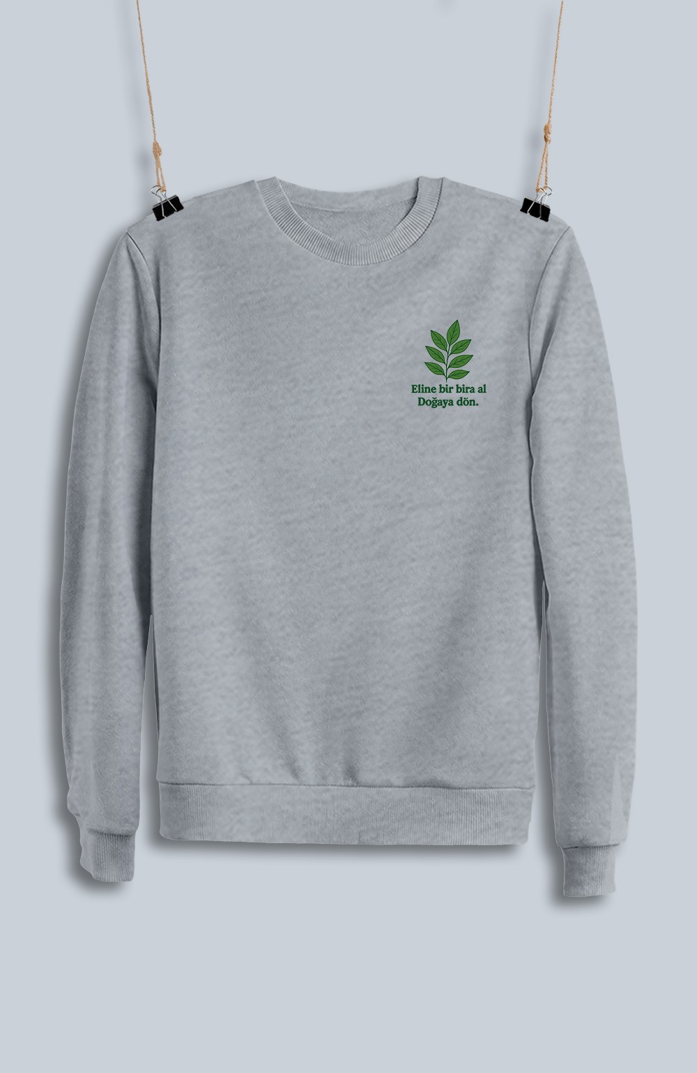 Eline Bir Bira Al Doğaya Dön (Sweatshirt)