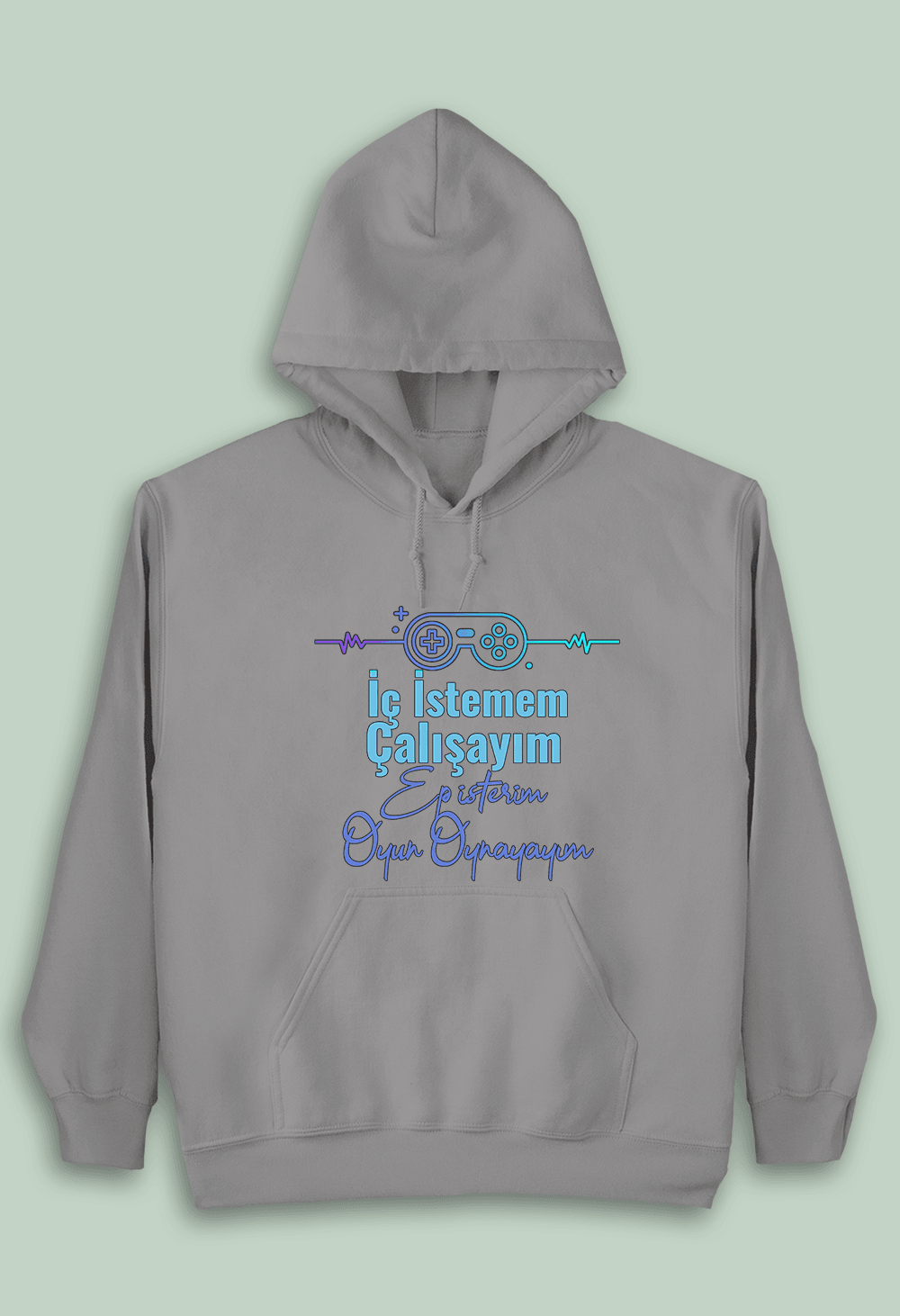 İç İstemem Çalışayım, Ep İsterim Oyun Oynayım (Çocuk Kapüşonlu)