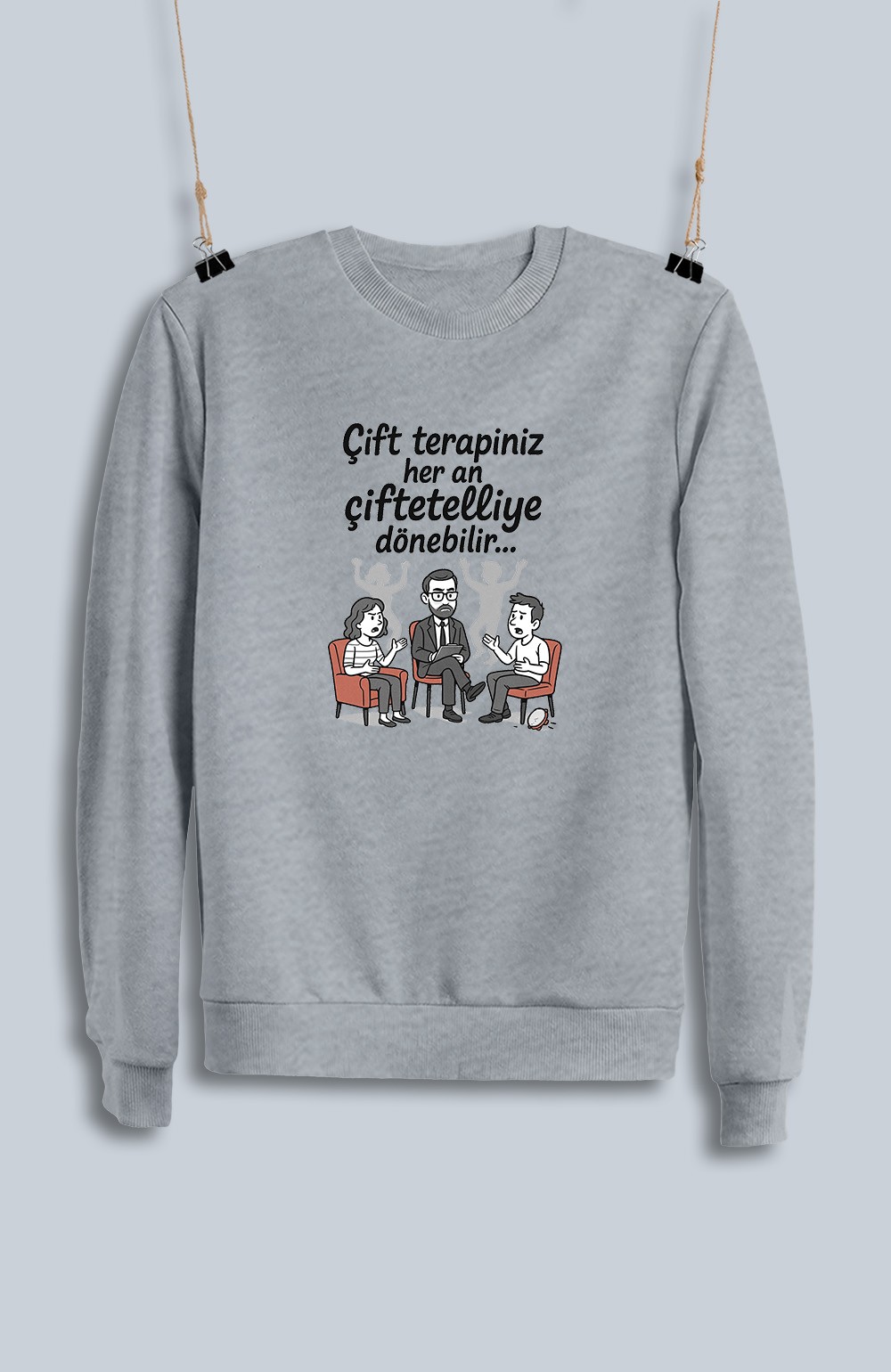 Çift Terapiniz Her An Çiftetelliye Dönebilir (Sweatshirt)