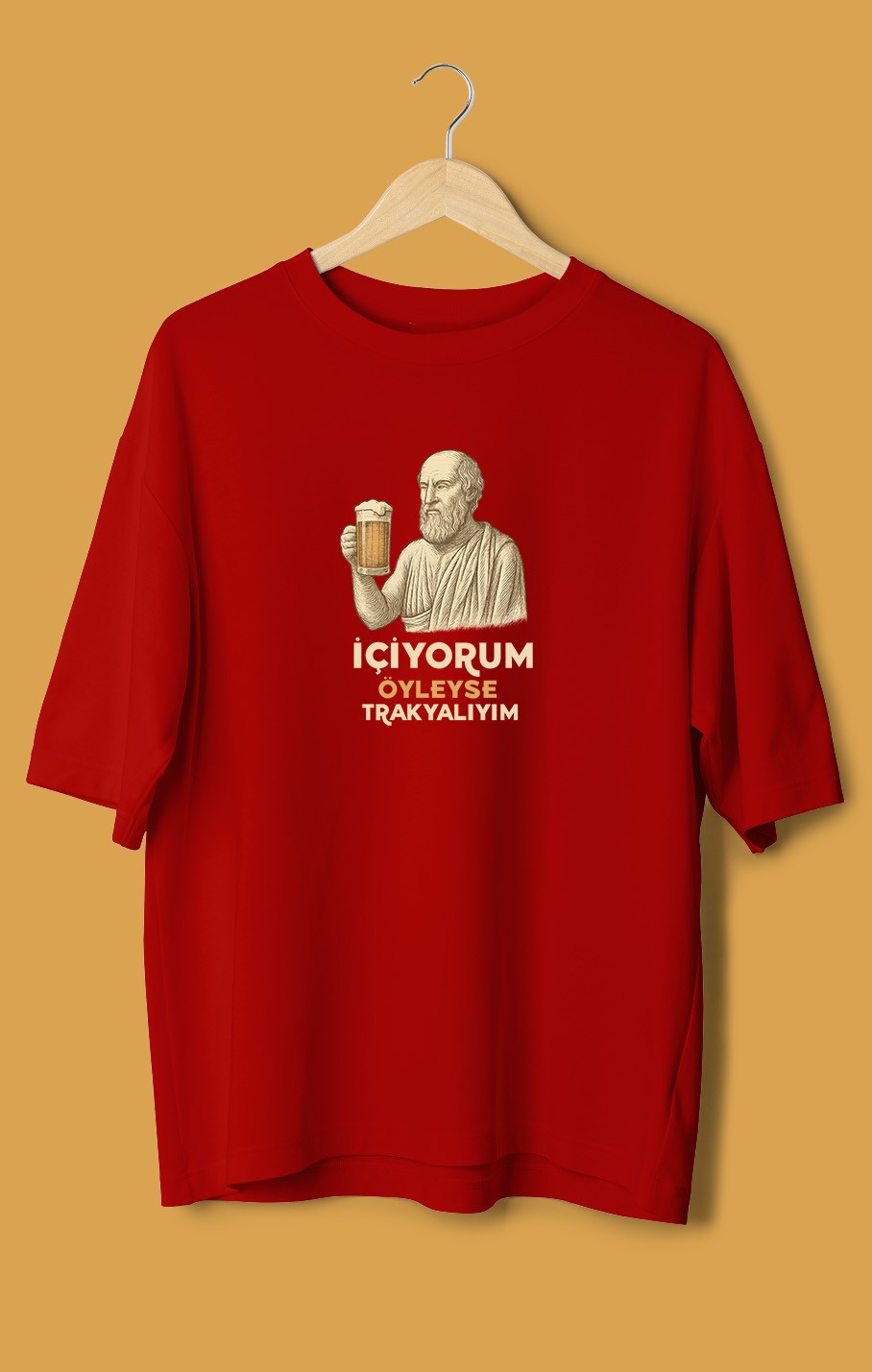 İçiyorum Öyleyse Trakyalıyım (Orijinal Oversize Tişört)