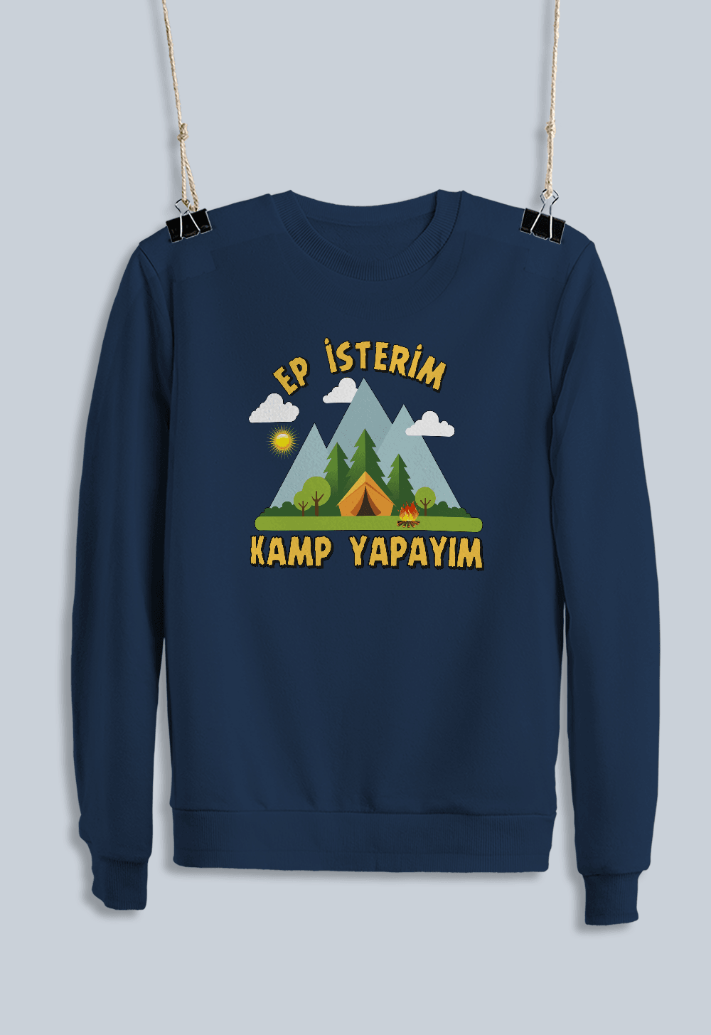 21) Ep İsterim Kamp Yapayım (Sweatshirt)