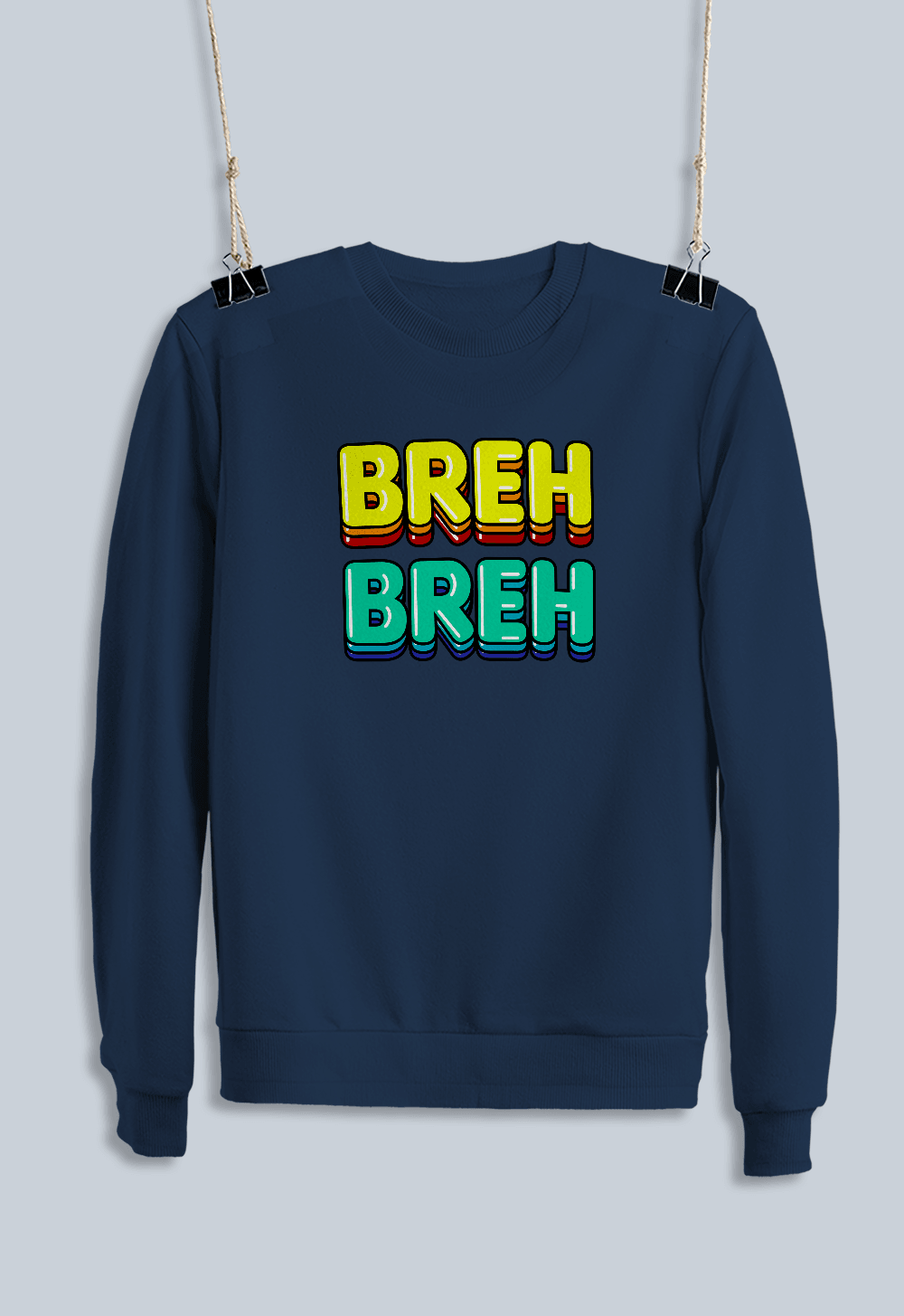 BREH BREH (Sweatshirt)