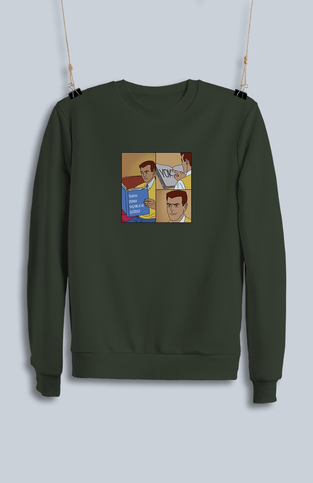Trakya Dışında Yaşanılacak Şehirler Yok (Sweatshirt)