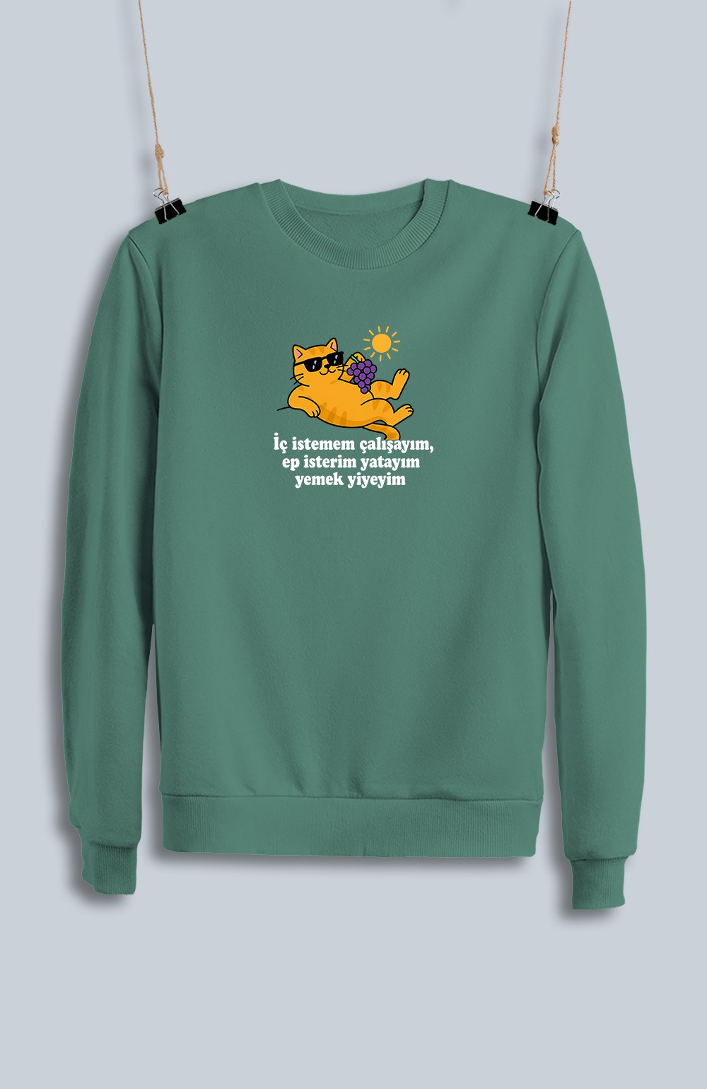  İç İstemem Çalışayım, Ep İsterim Yatayım Yemek Yiyeyim (Sweatshirt)