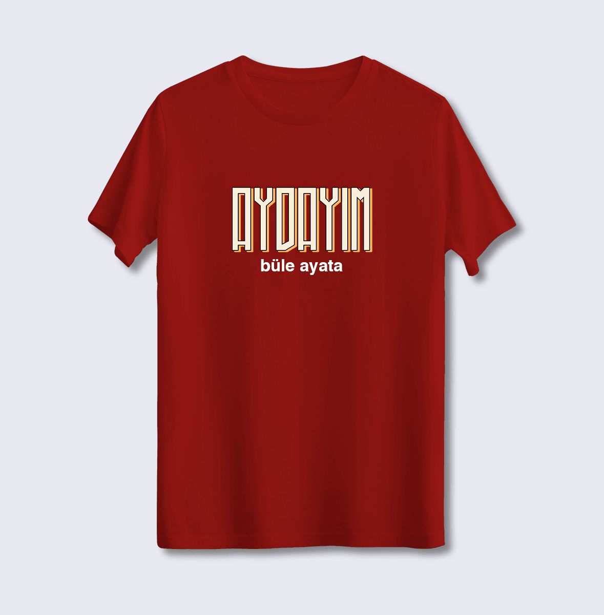 Aydayım Büle Ayata (Üniseks Tişört)
