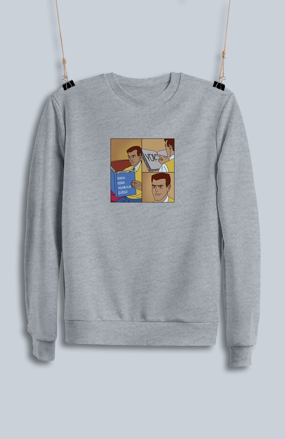 Trakya Dışında Yaşanılacak Şehirler Yok (Sweatshirt)
