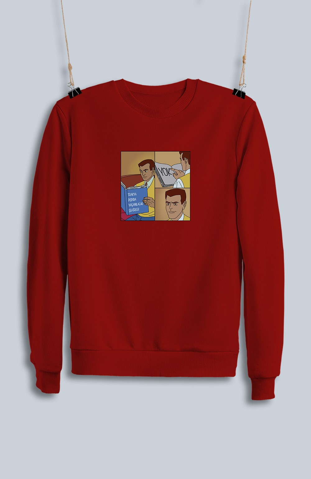 Trakya Dışında Yaşanılacak Şehirler Yok (Sweatshirt)