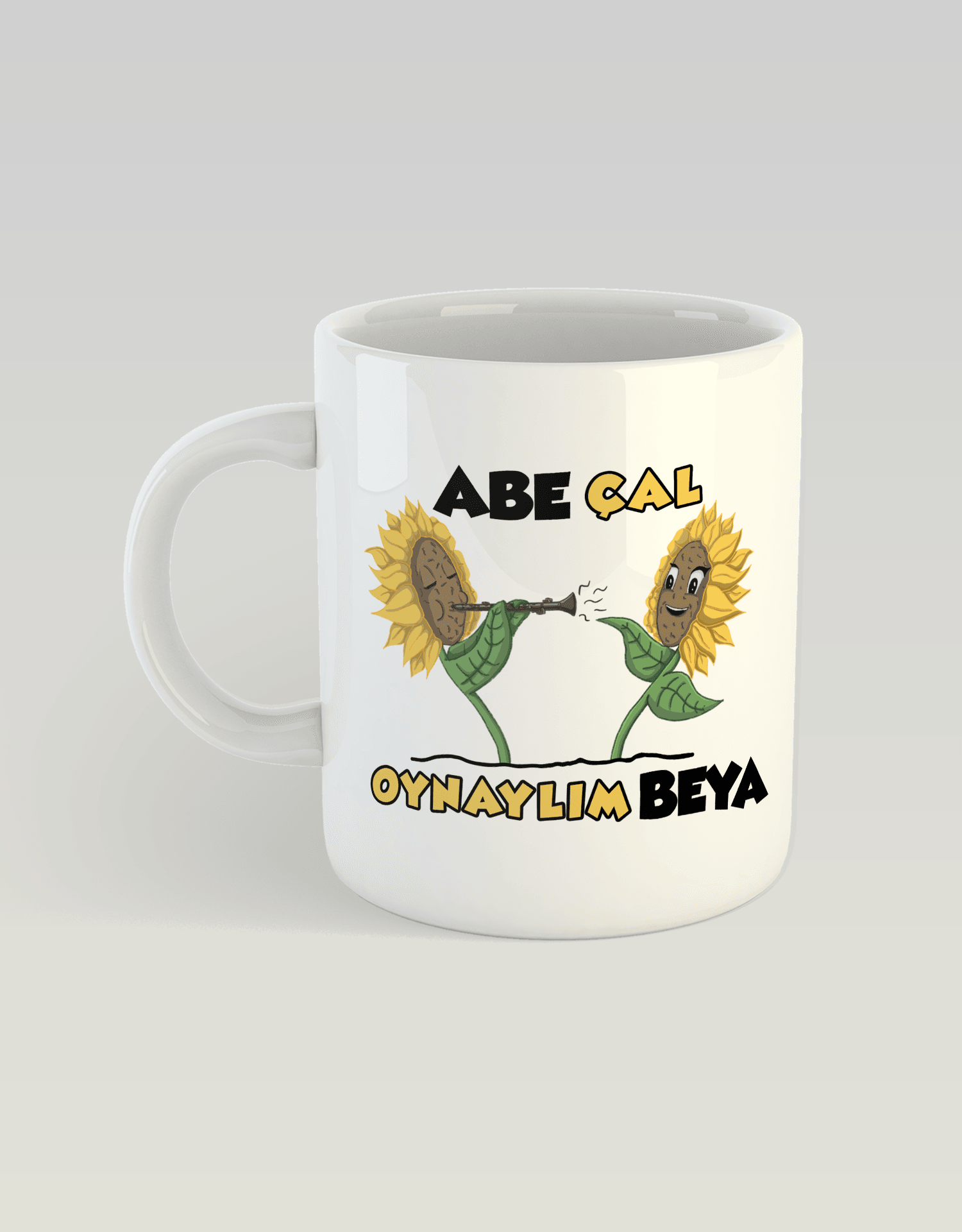 Abe Çal Oynaylım Beya (Porselen Kupa)