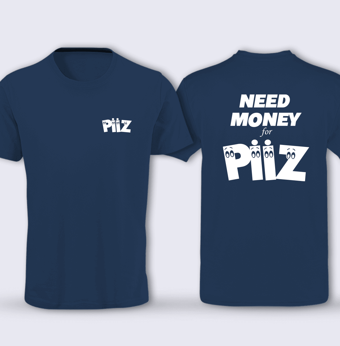Need Money For Piiz (Üniseks Tişört)
