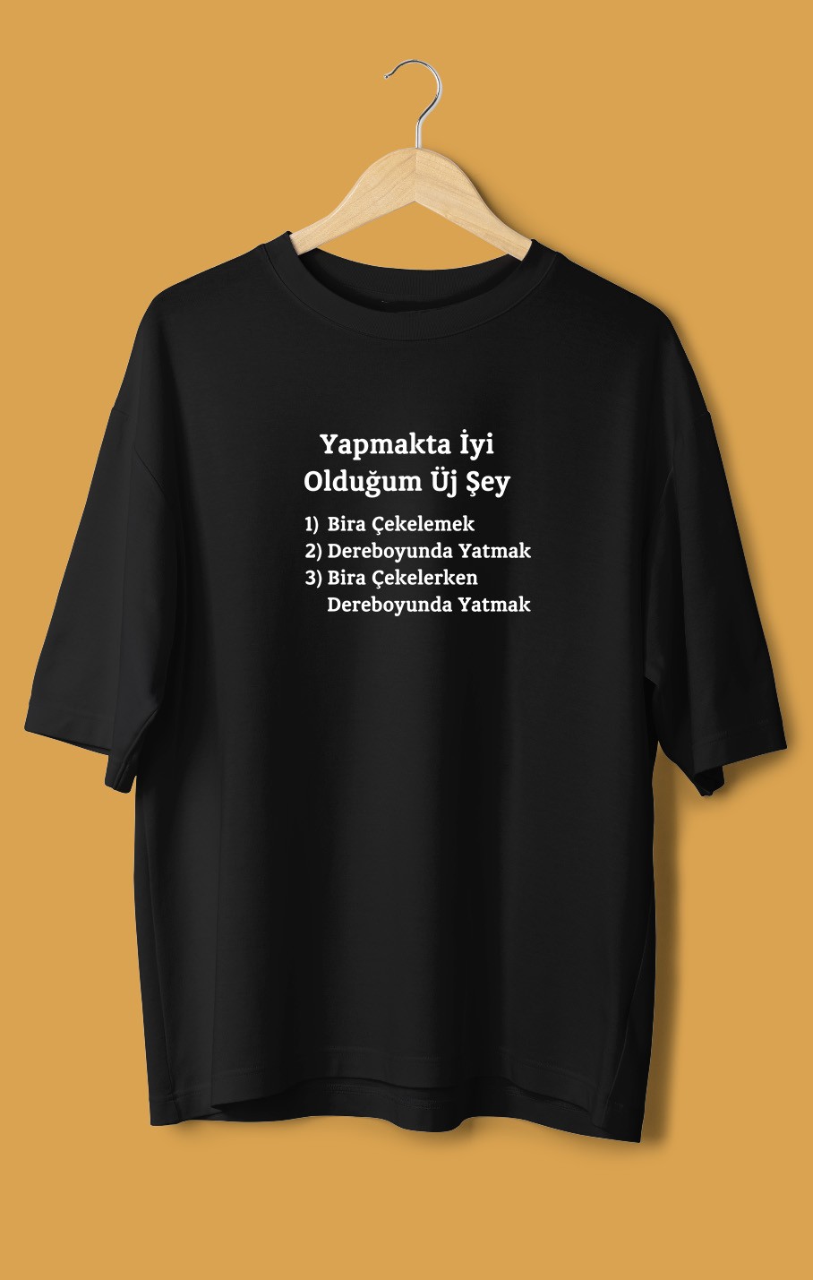 Yapmakta İyi Olduğum Üj Şey (Orijinal Oversize Tişört)
