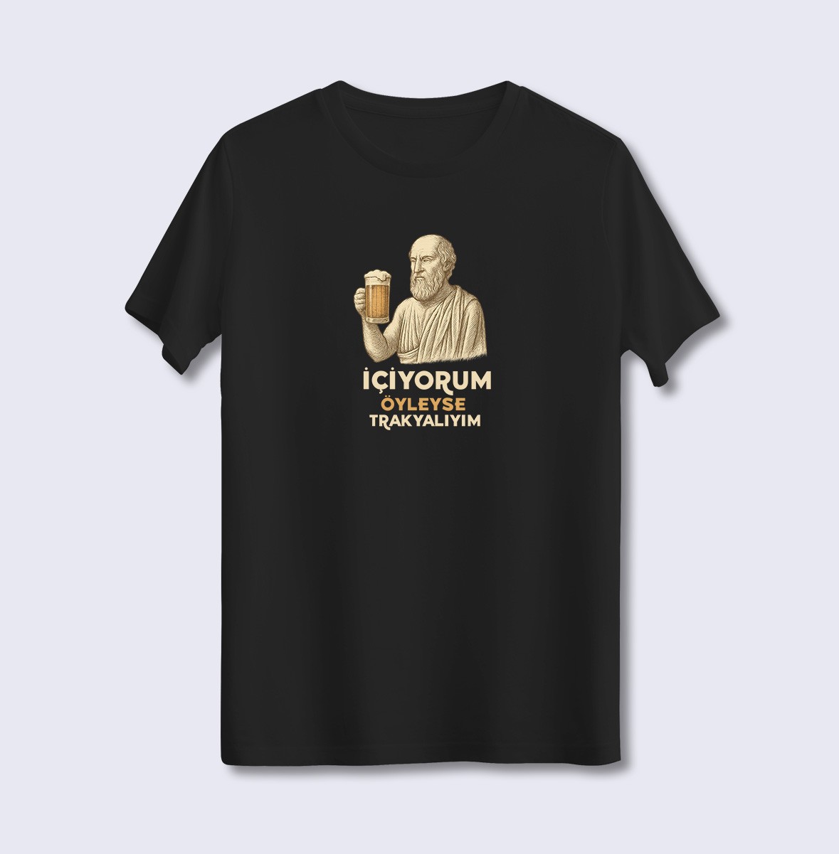 İçiyorum Öyleyse Trakyalıyım  (Üniseks Tişört)