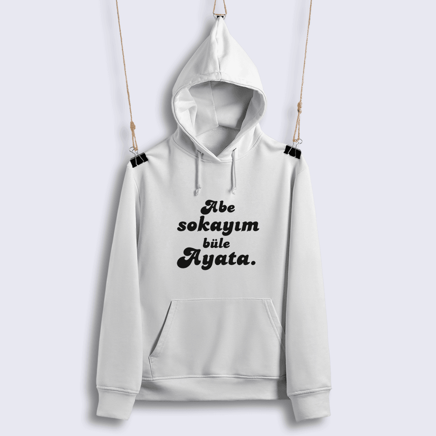 Abe Sokayım Büle Ayata (Sweat)