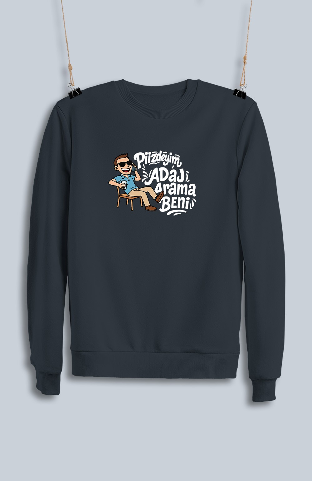 Piizdeyim Adaj Arama Beni (Sweatshirt)