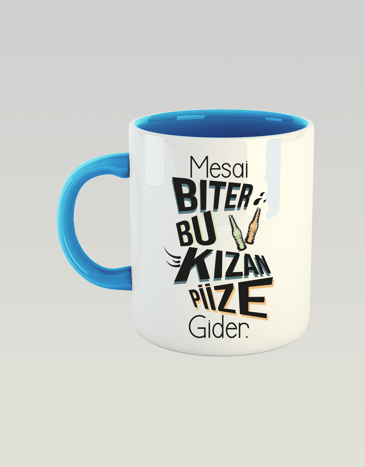 Mesai Biter Bu Kızan Piize Gider (Porselen Kupa)