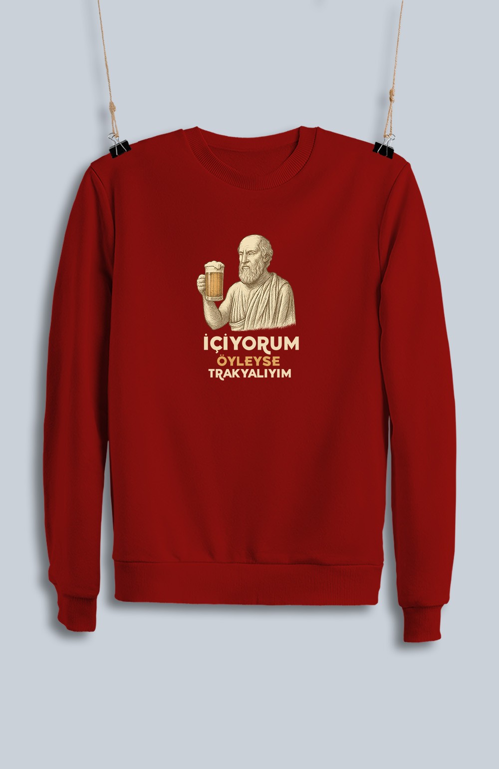 İçiyorum Öyleyse Trakyalıyım (Sweatshirt)