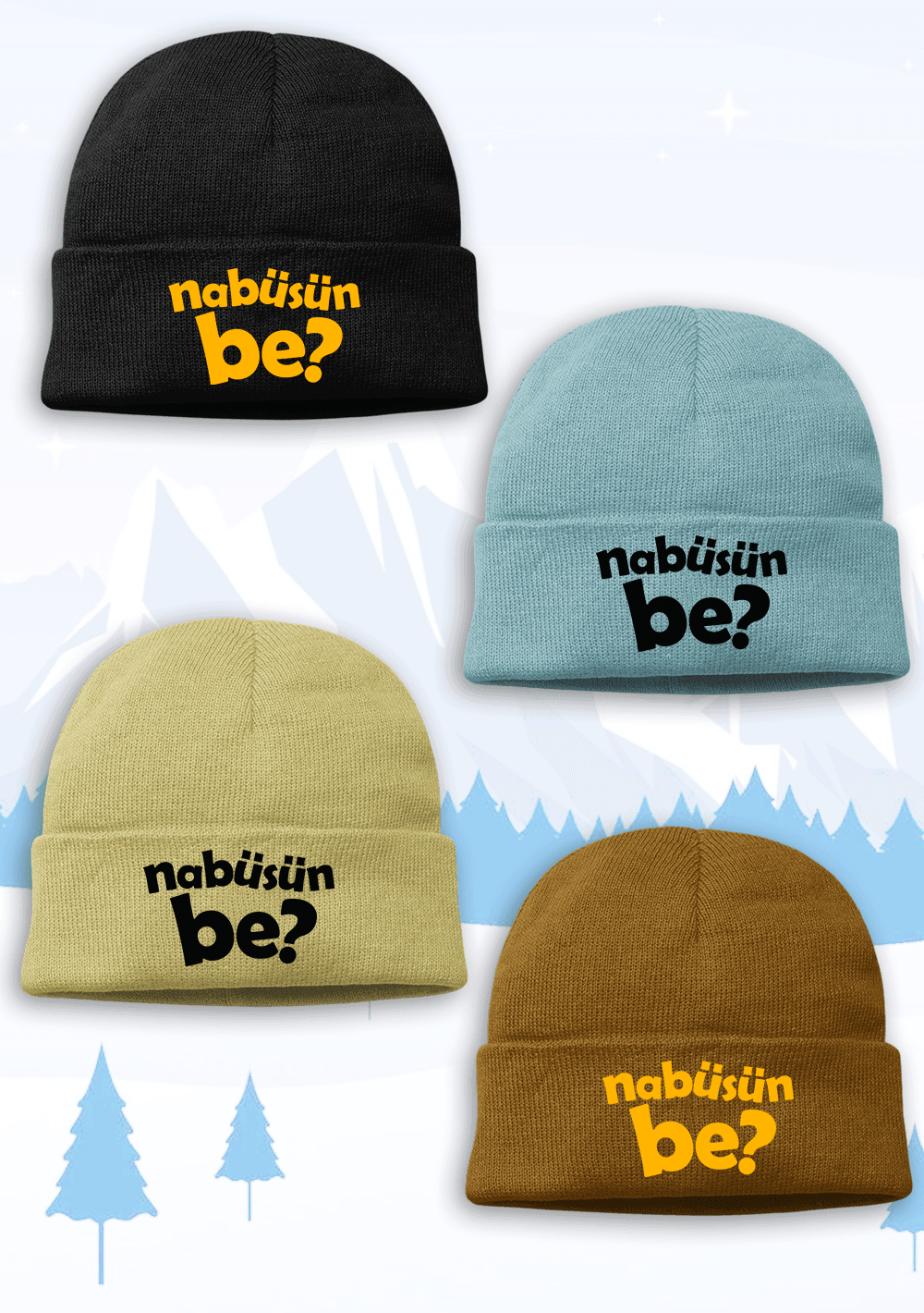 Nabüsün Be (Bere, Şapka, Tata)