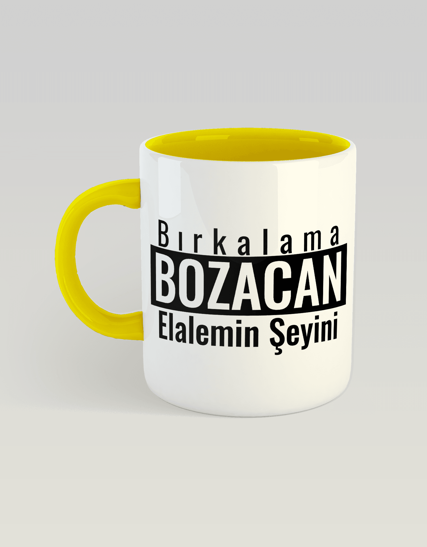 Bırkalama Bozacan Elalemin Şeyini (Porselen Kupa)