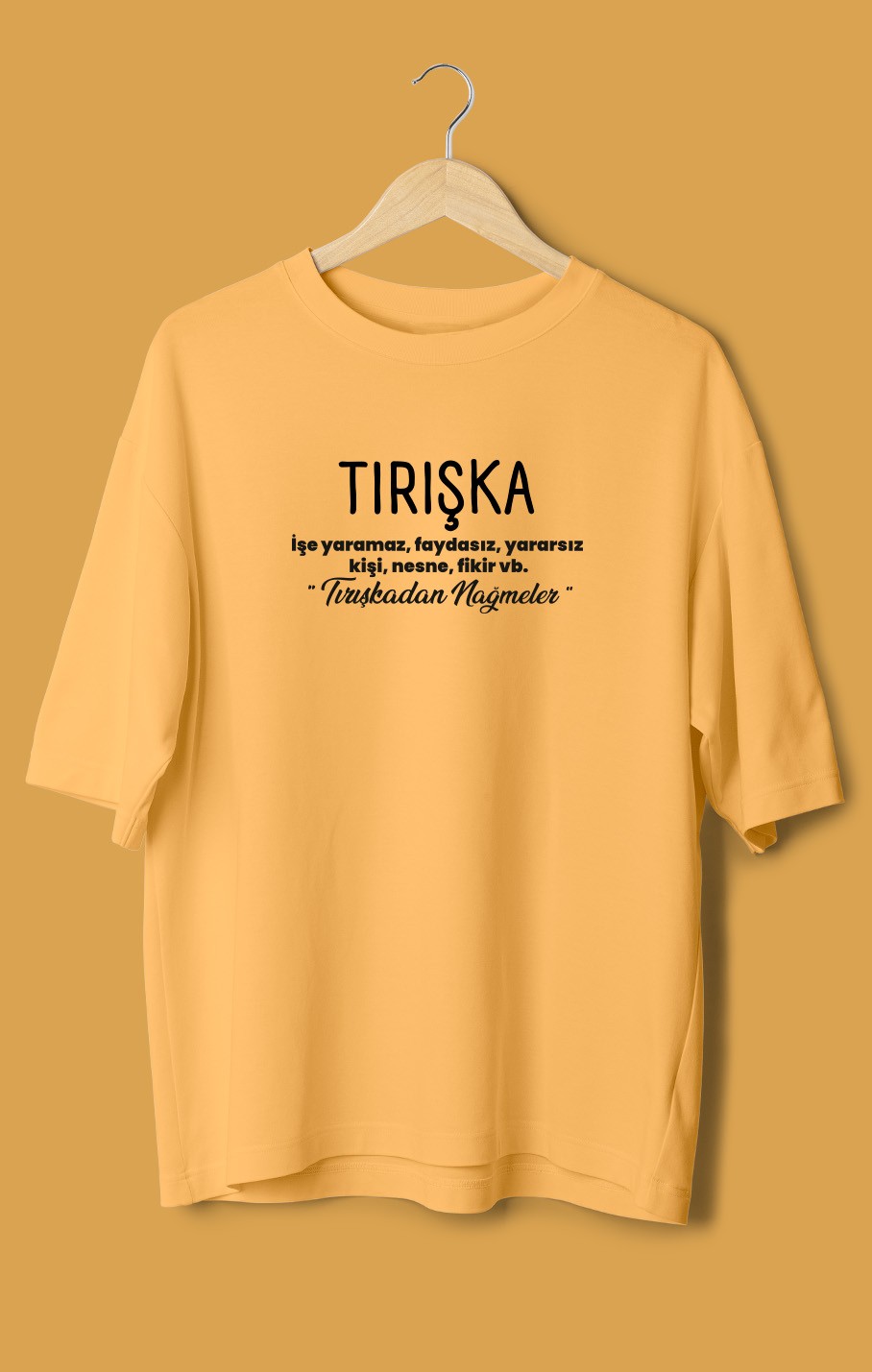 Tırışka (Orijinal Oversize Tişört)