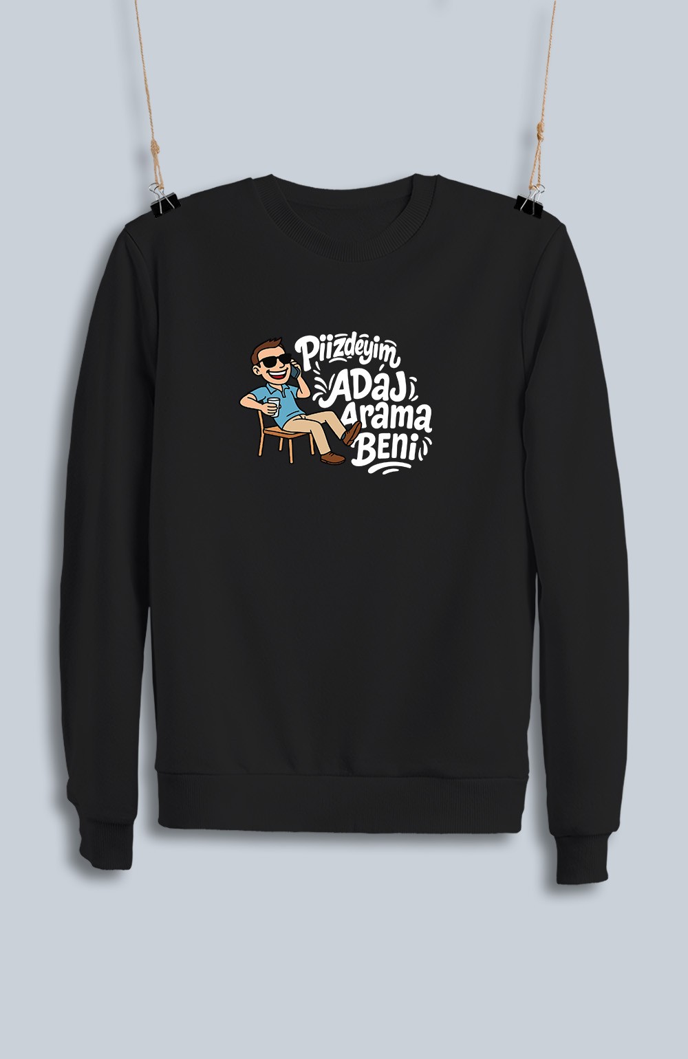 Piizdeyim Adaj Arama Beni (Sweatshirt)