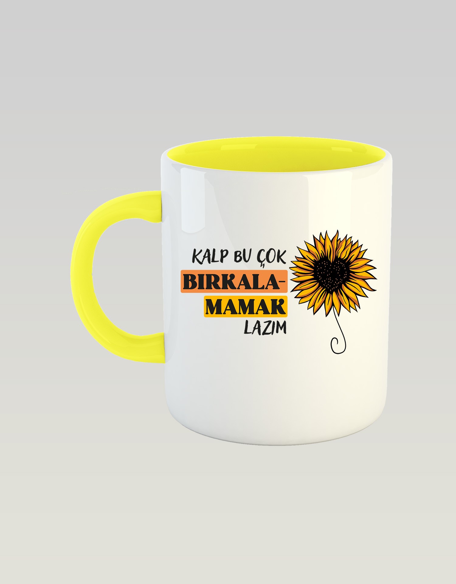 Kalp Bu Çok Bırkalamamak Lazım (Porselen Kupa)