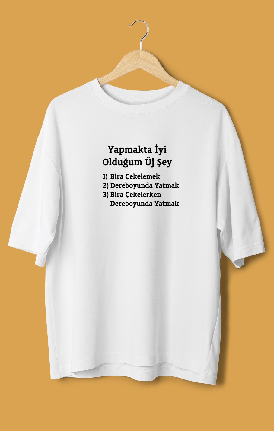 Yapmakta İyi Olduğum Üj Şey (Orijinal Oversize Tişört)
