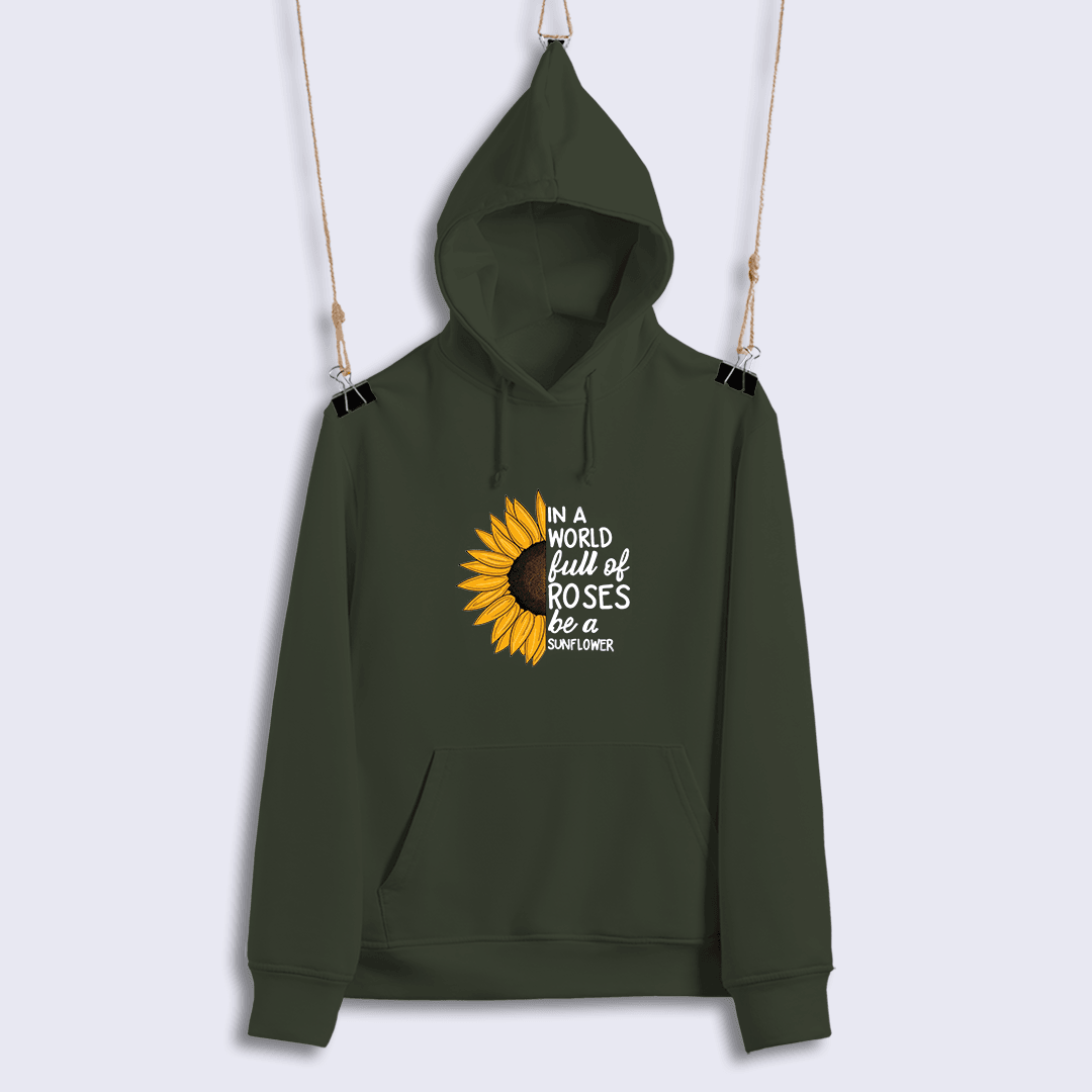 In A World Full Of Roses Be A Sunflower (Sweat)
