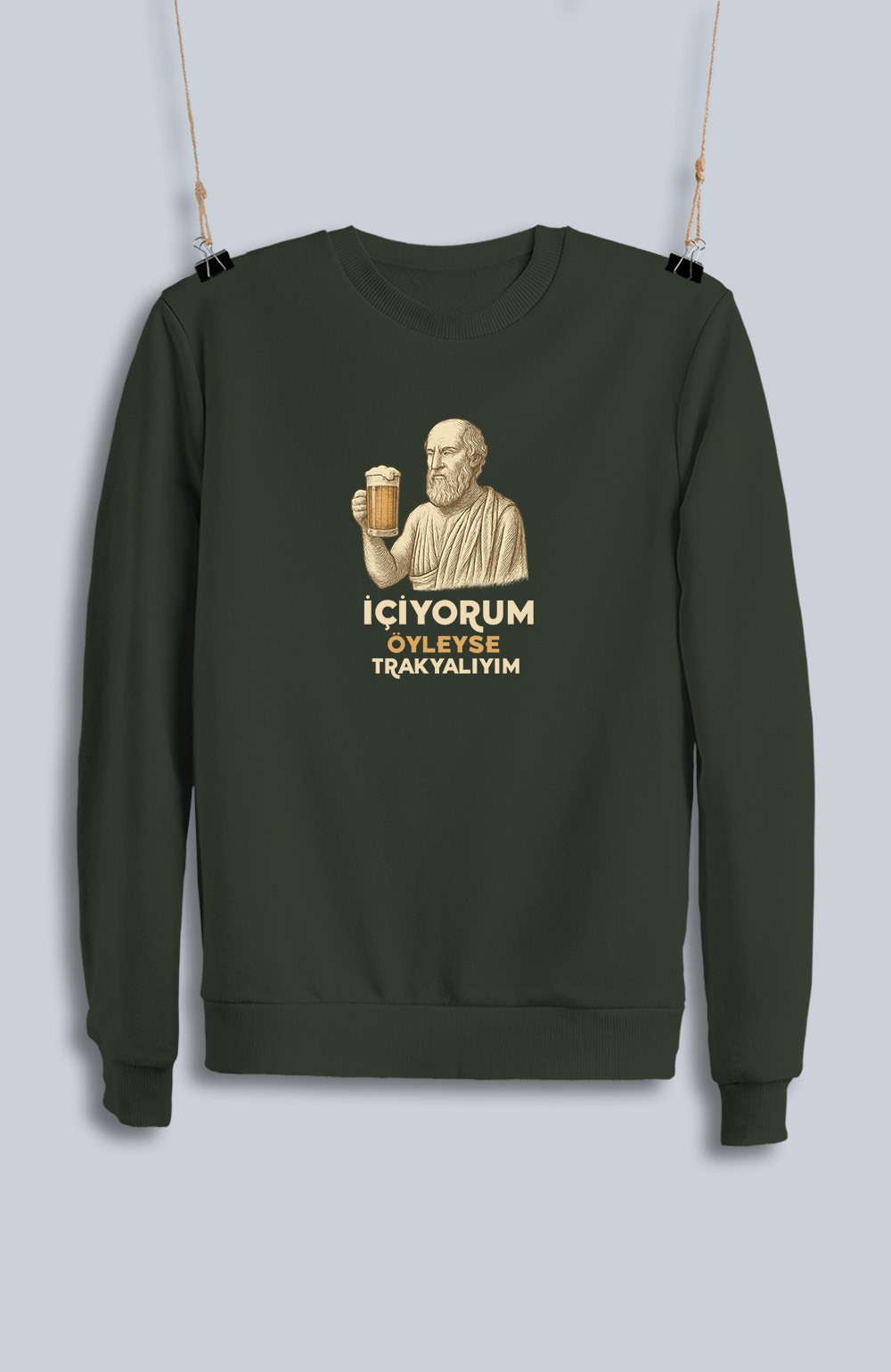 İçiyorum Öyleyse Trakyalıyım (Sweatshirt)