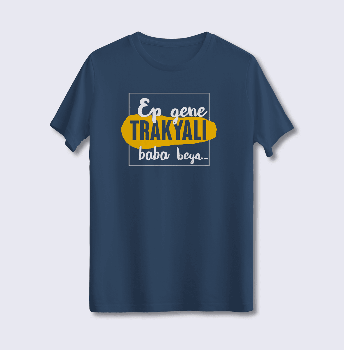 Ep Gene Trakyalı Baba Beya (Üniseks Tişört)