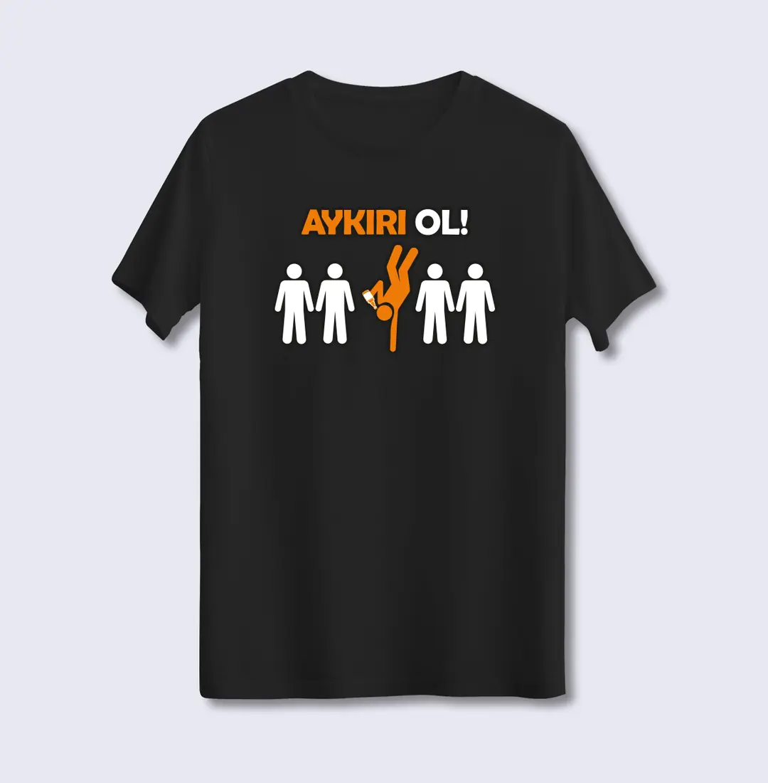 Unisex Tişört - Aykırı Ol! Mottolu