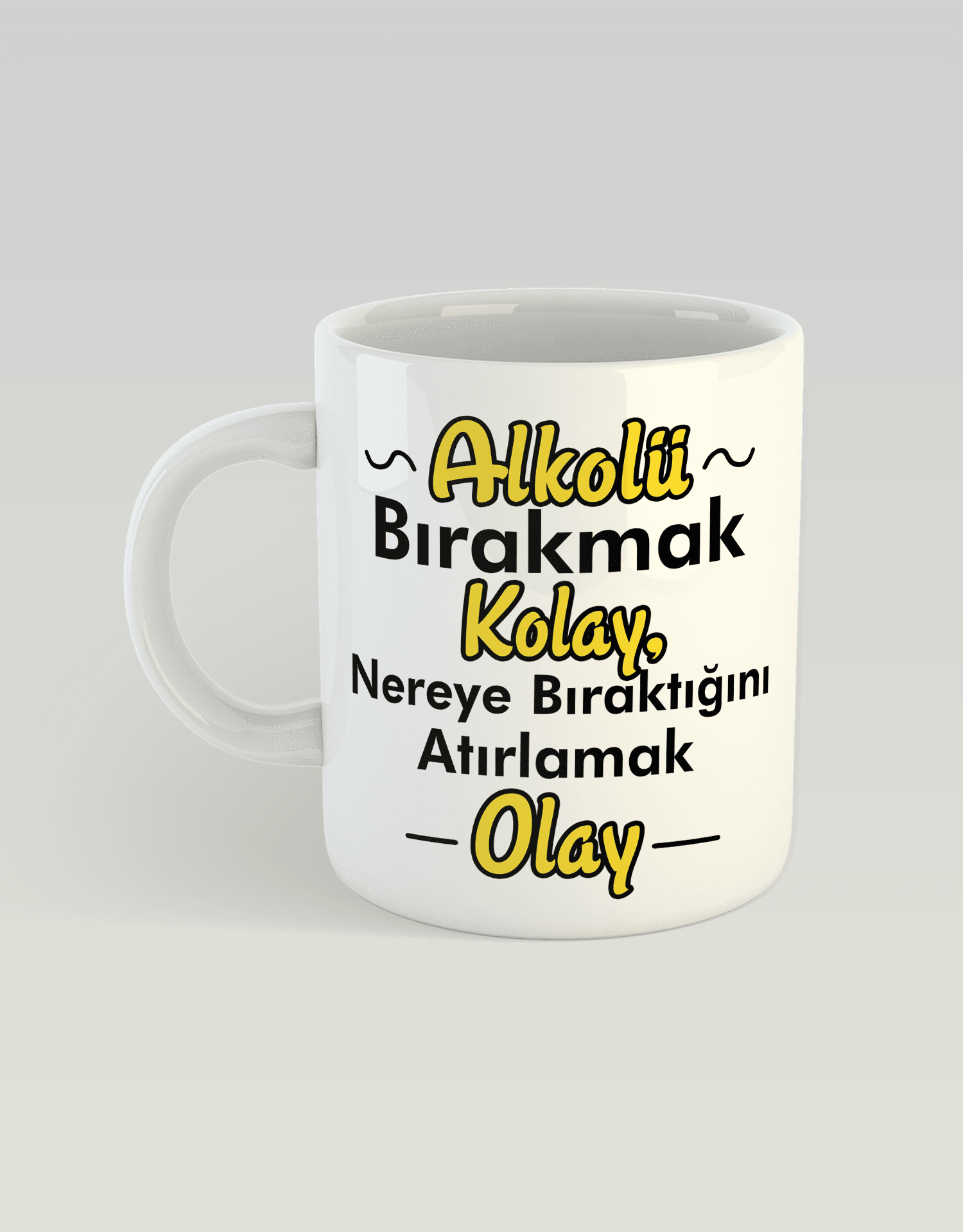 Alkolü Bırakmak Kolay (Porselen Kupa)
