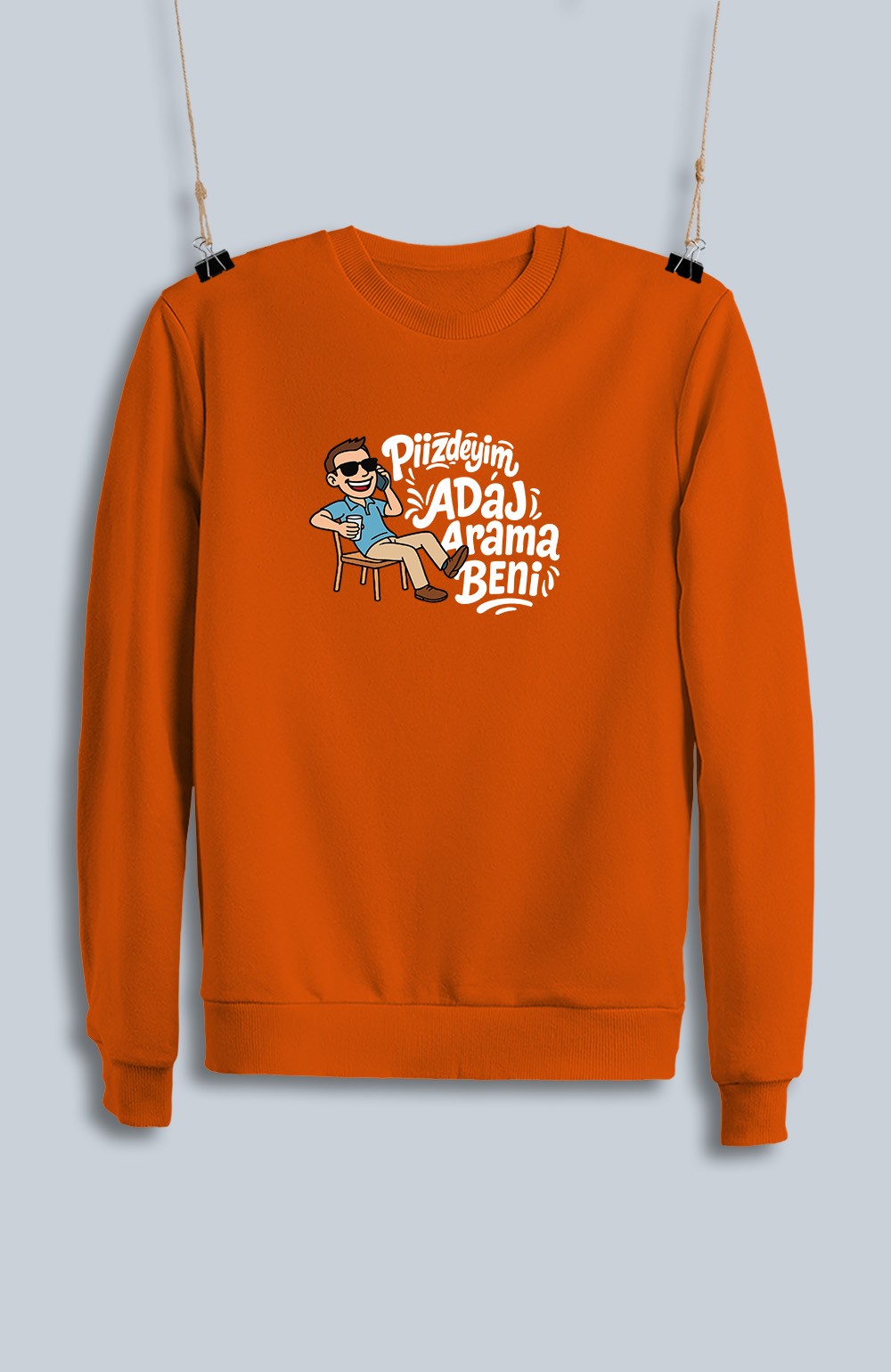 Piizdeyim Adaj Arama Beni (Sweatshirt)