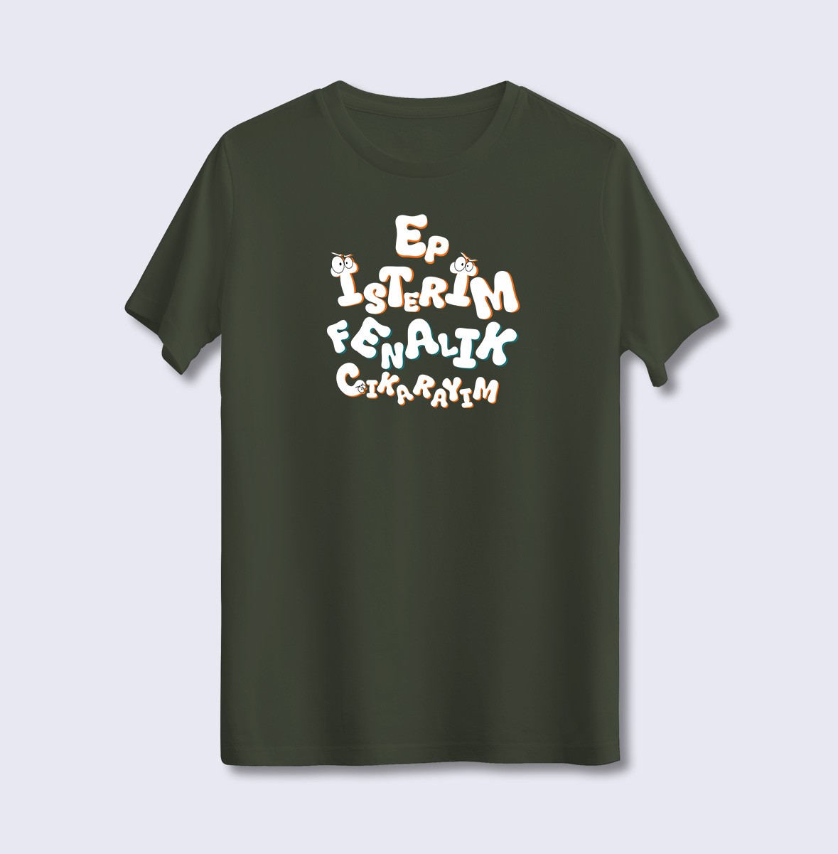 Ep İsterim Fenalık Çıkarayım (Üniseks Tişört)